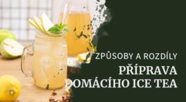 Jak si správně připravit ice tea, které vás osvěží i potěší